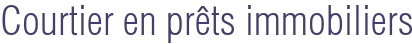 Courtier en prêts immobiliers