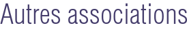 Autres associations